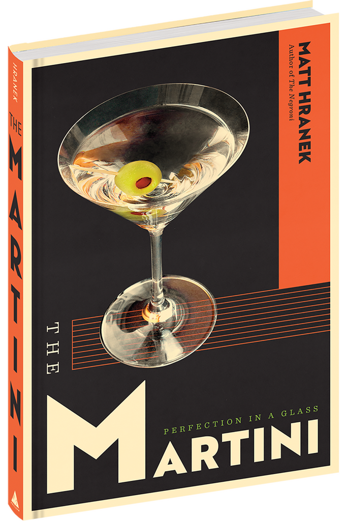 The Martini :  Perfection in A Glass Spirit + Cocktail Books Artisan Books