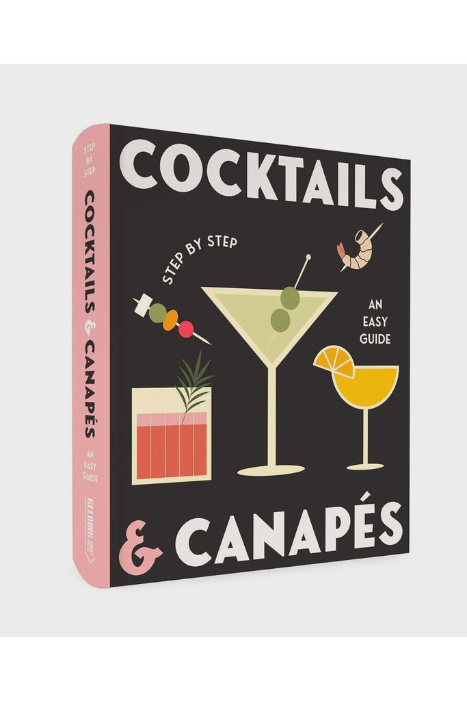 Cocktails & Canapes An Easy Guide Spirit + Cocktail Books Rockpool Publishing