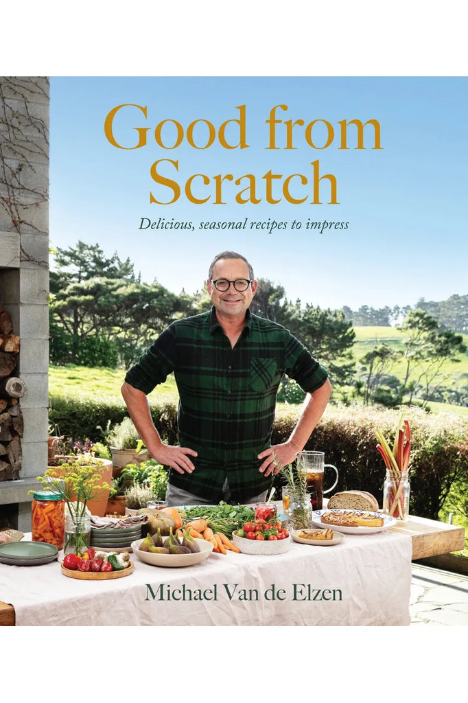 Front Cover of Michael Van de Elazen's bppl Good from Scratch Delicious Seasonal recipes to impress