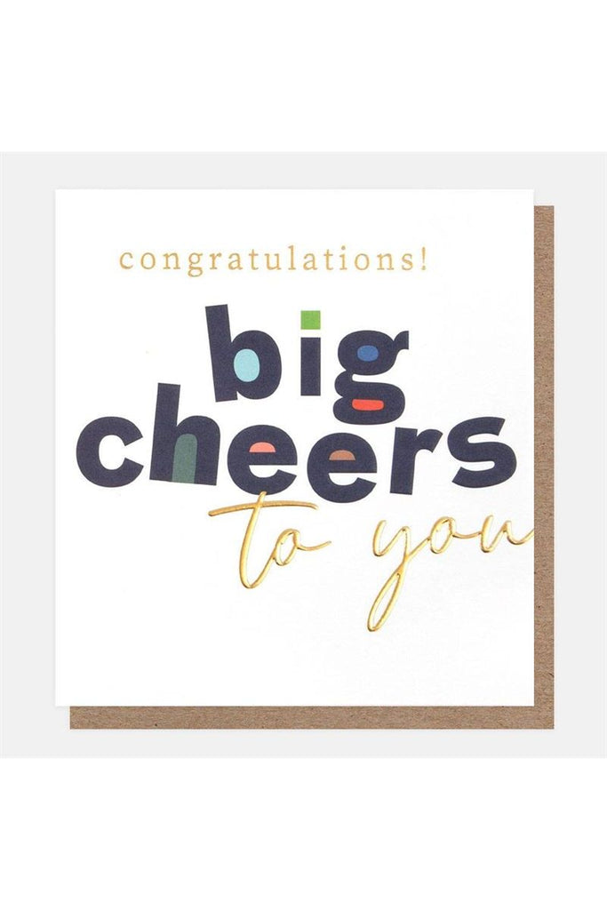 Greeting Card | Congrats Big Cheers To You Congratulations Greeting Card Caroline Gardner
