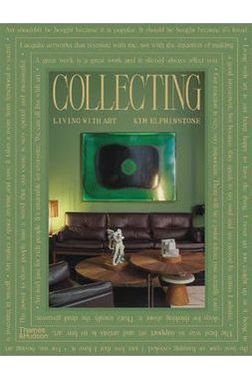 Thames & Hudson Collecting Living With Art by Kym Elphinstone. Image shows Front Cover.