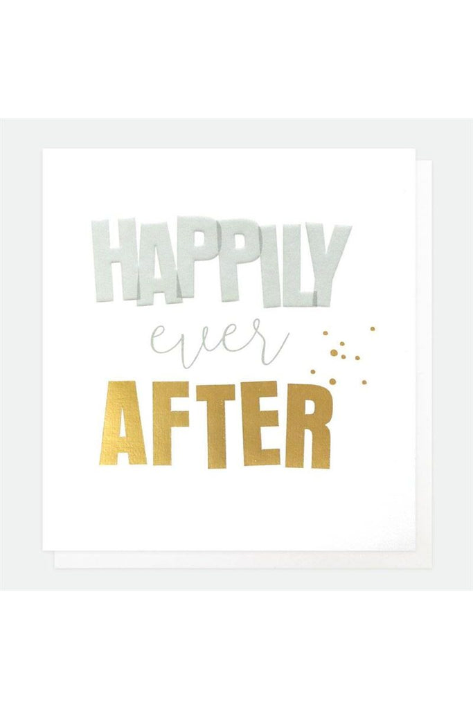 Greeting Card | Happily Ever After Anniversary + Wedding Greeting Card Caroline Gardner
