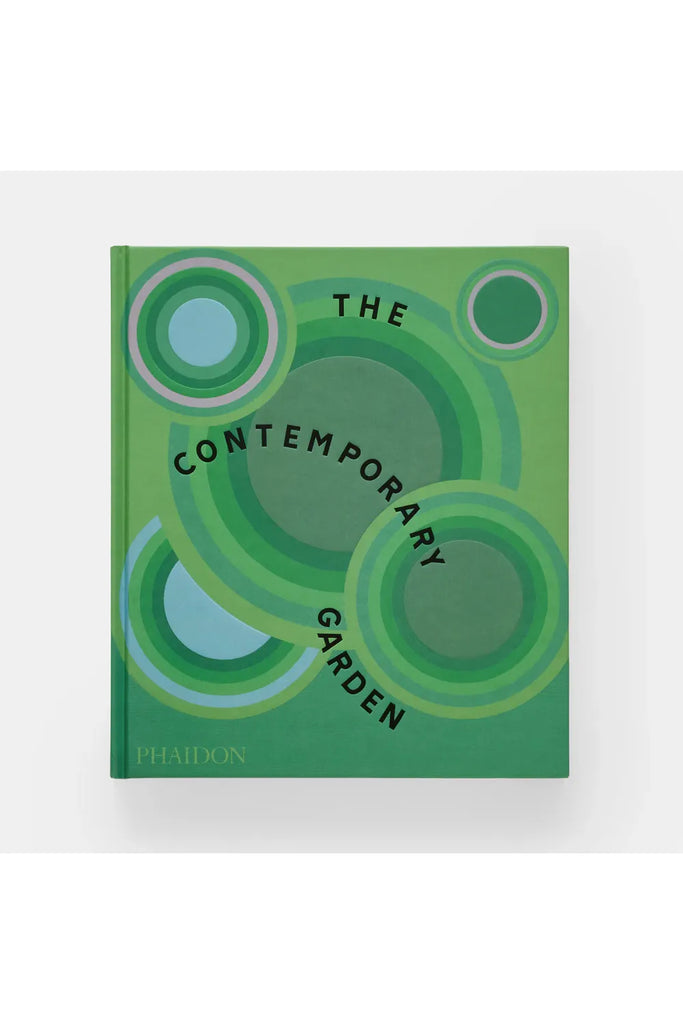 The Contemporary Garden Home + Garden Books Phaidon