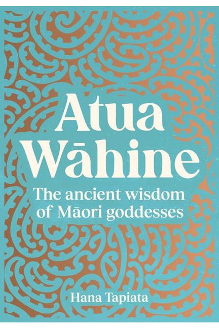 Atua Wahine | Hana Tapiata Lifestyle Books Harper Collins
