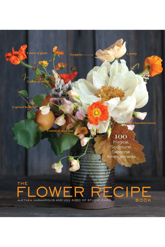 Alehtea Harampolis | Jill Rizzo | The Flower Recipe Book | Crisp Home + Wear