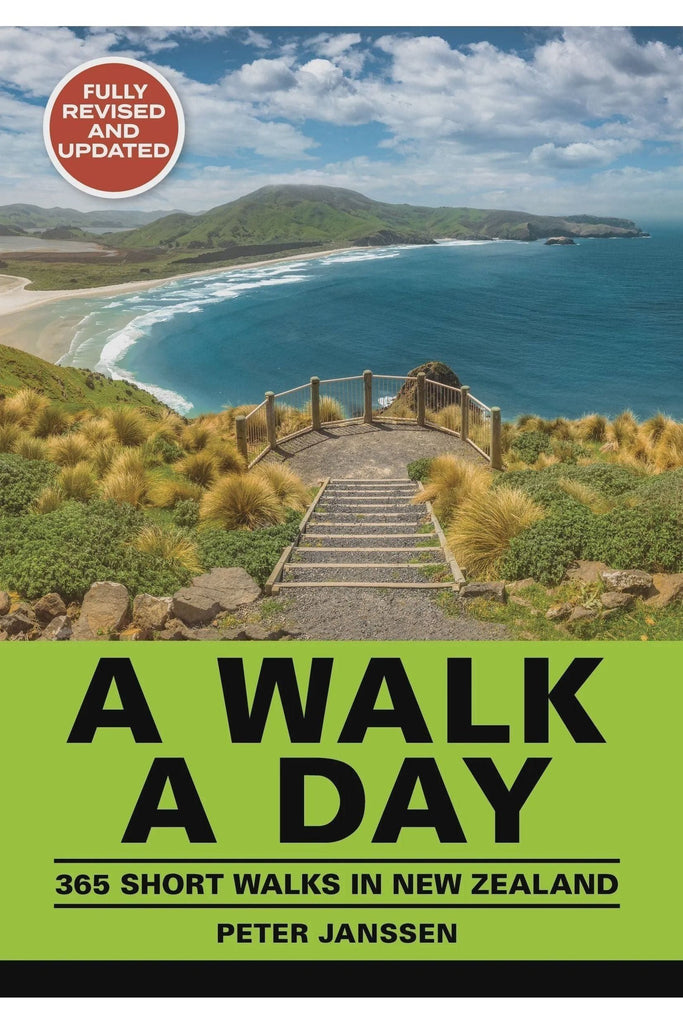 A Walk A Day 365 Short Walks In New Zealand | Peter Janssen Lifestyle Books Upstart Press