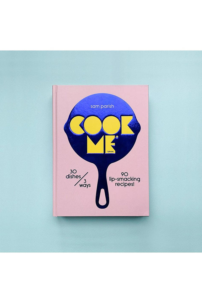 Cook Me | Sam Parish Cookbooks Koa Press