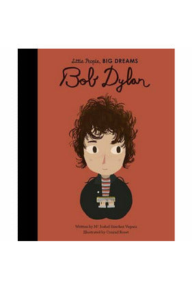 Little People, Big Dreams | Bob Dylan Children's Books Allen & Unwin